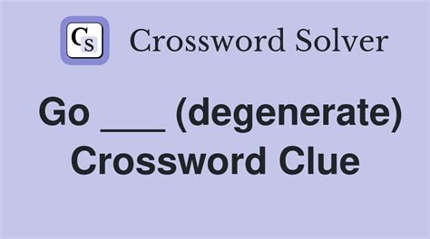 degenerate crossword clue|degenerate crossword clue 7 letters.